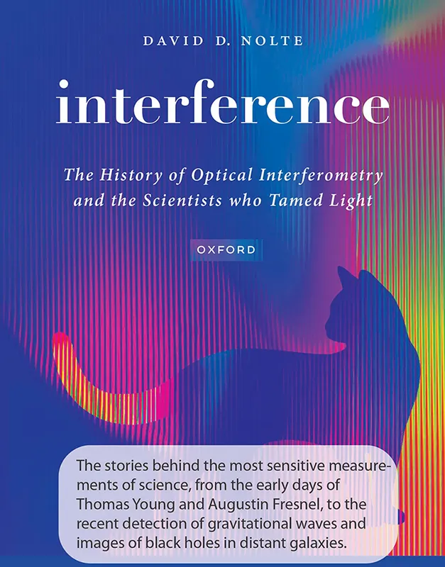 The cover of the book "Interference: The History of Optical Interferometry and the Scientists Who Tamed Light".